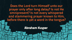 Kuyper on Prayer